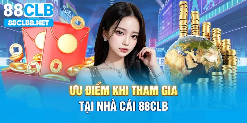 Ưu điểm khi tham gia nhà cái